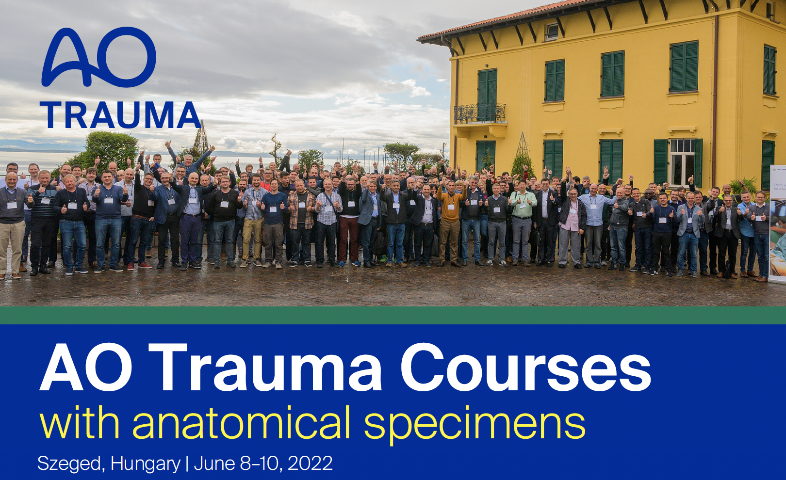 AO Trauma Courses with anatomical specimens, Szeged, Hungary, June 8-10,2022